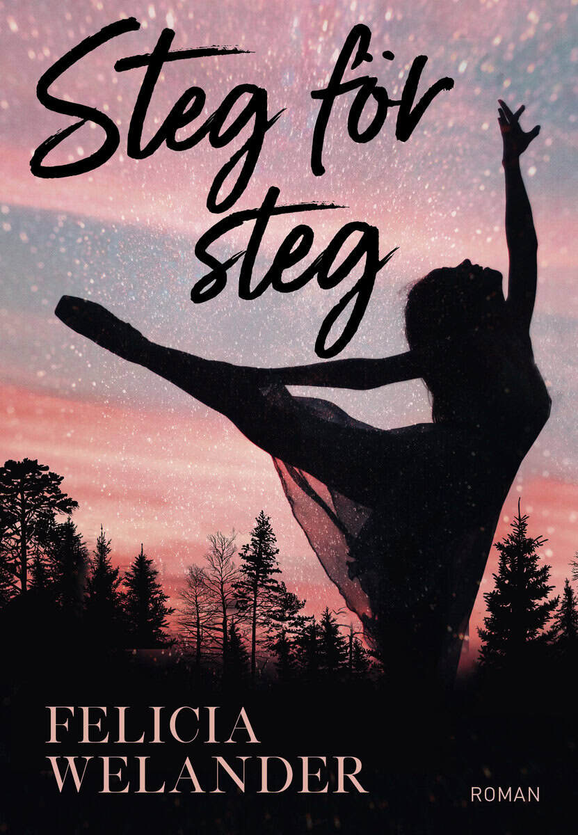 Felicia Welander : Steg för steg