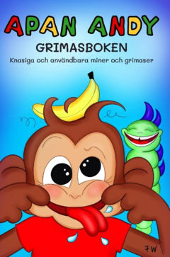 Felicia Witte : Grimasboken