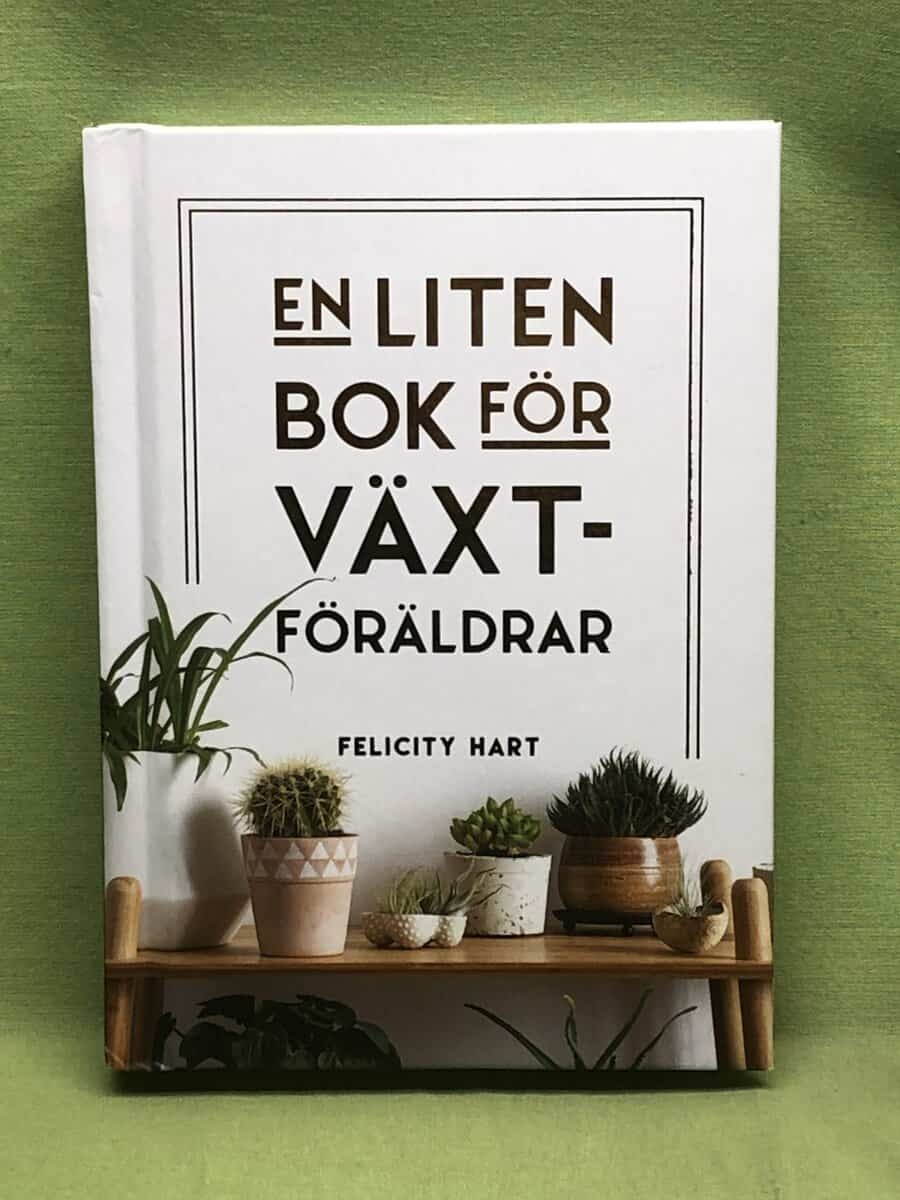 Felicity Hart : En liten bok för växtföräldrar
