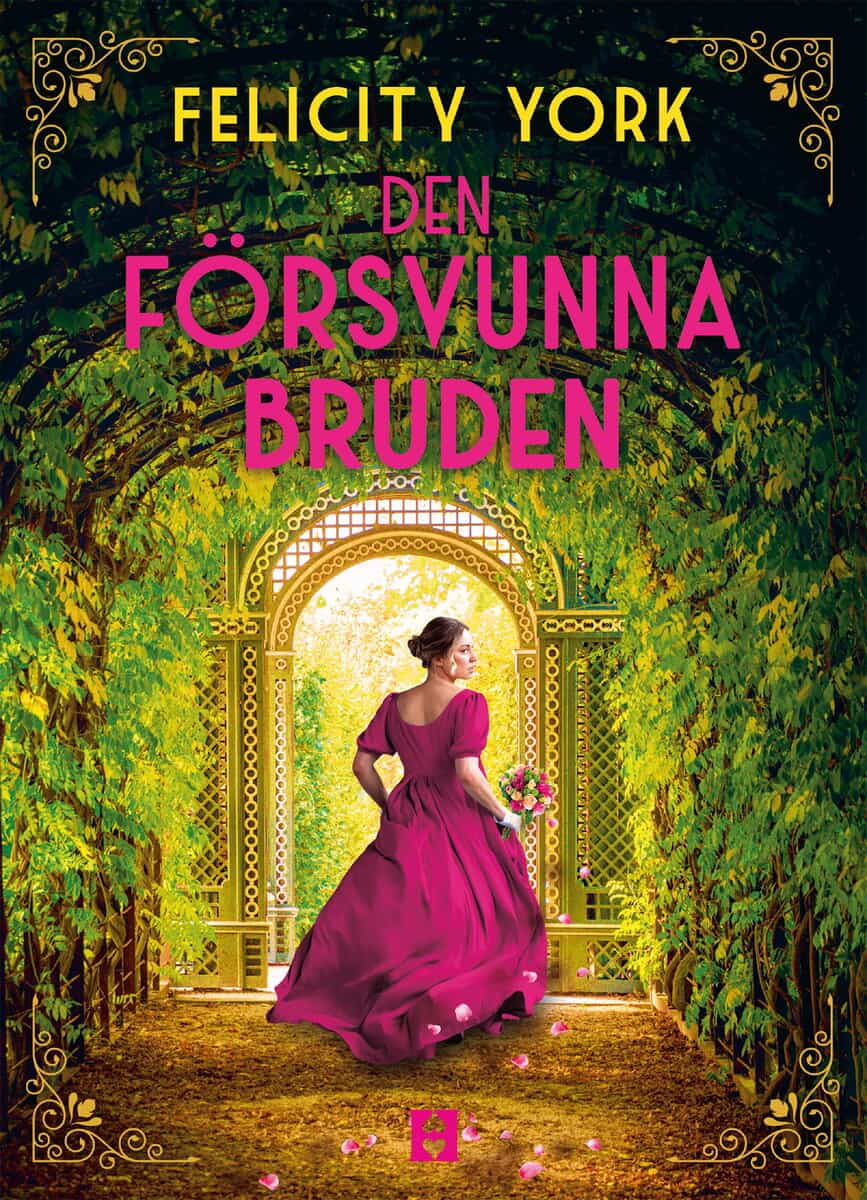 Felicity York : Den försvunna bruden