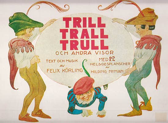 Felix Körling : Trill Trall Trull