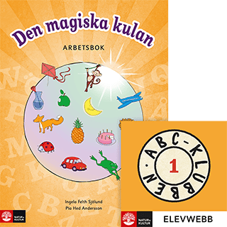 Felth Sjölund, Ingela ; Hed Andersson, Pia : ABC-klubben åk 1 Den magiska kulan Arbetsbok