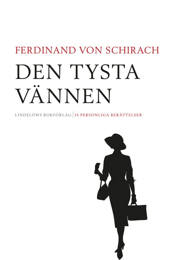 Ferdinand von Schirach : Den tysta vännen