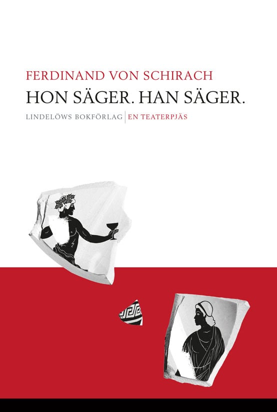Ferdinand von Schirach : Hon säger. Han säger : en teaterpjäs