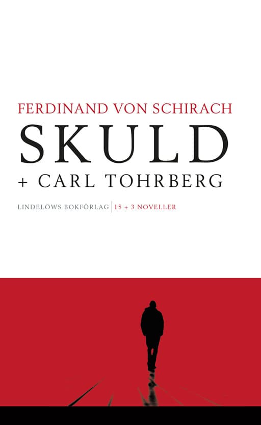 Ferdinand von Schirach : Skuld ; Carl Tohrberg