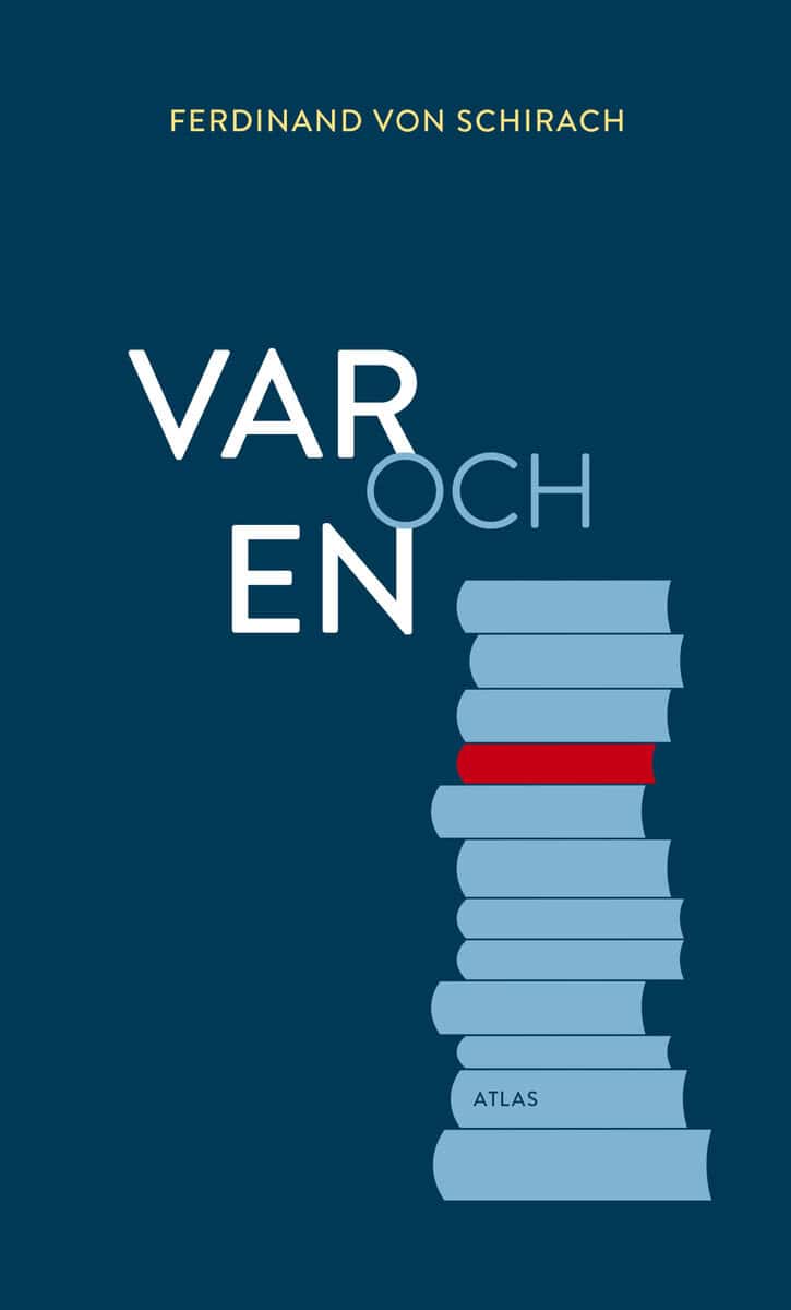 Ferdinand von Schirach : Var och en