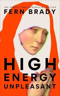 Fern Brady : High Energy Unpleasant