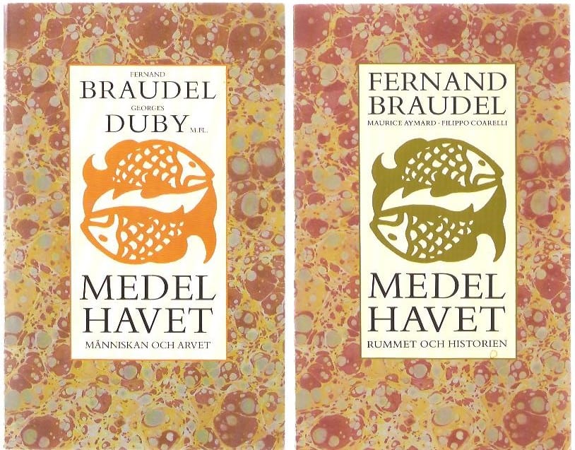 Fernand Braudel : Medelhavet. Del 1 Rummet och historien. Del 2