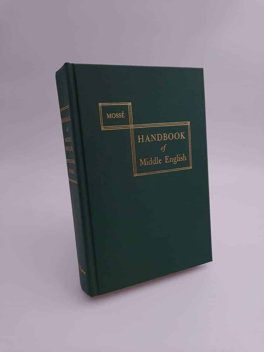 Fernand Mossé : A handbook of Middle English