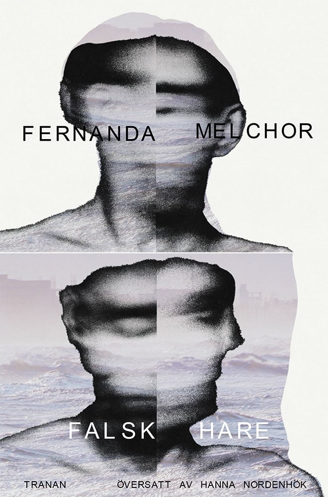 Fernanda Melchor : Falsk hare