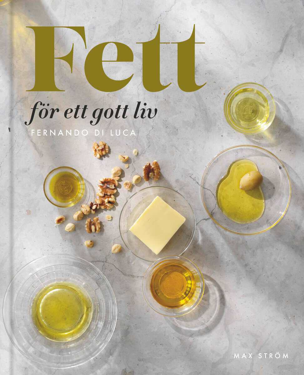 Fernando Di Luca : Fett för ett gott liv