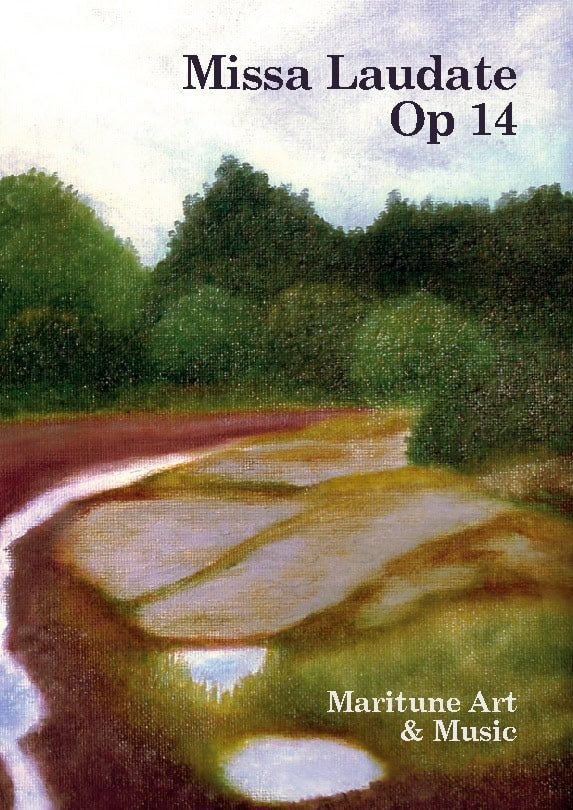 Fernbom, Maria ; Hagberg, Åsa ; Ljungdahl, Maria : Missa Laudate
