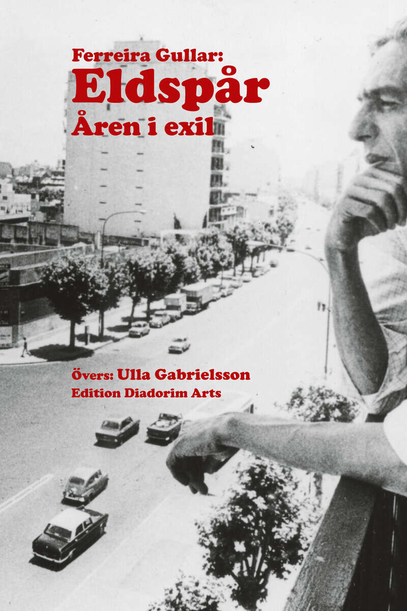 Ferreira Gullar : Eldspår. Åren i exil