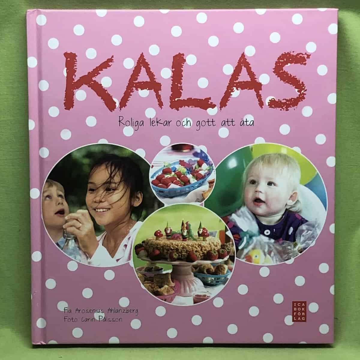 Fia Arosenius Ahlanzberg : Kalas