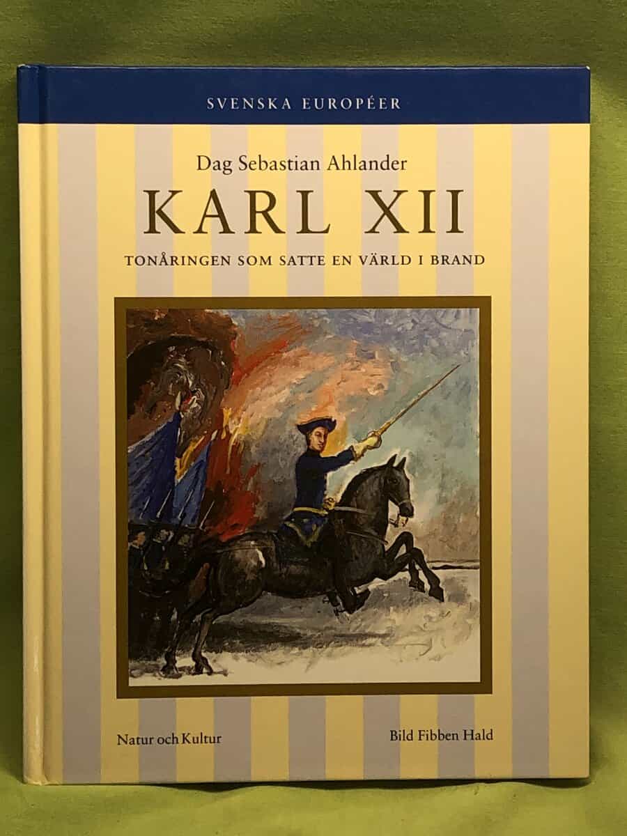 Fibben Hald Dag Sebastian Ahlander : Karl XII