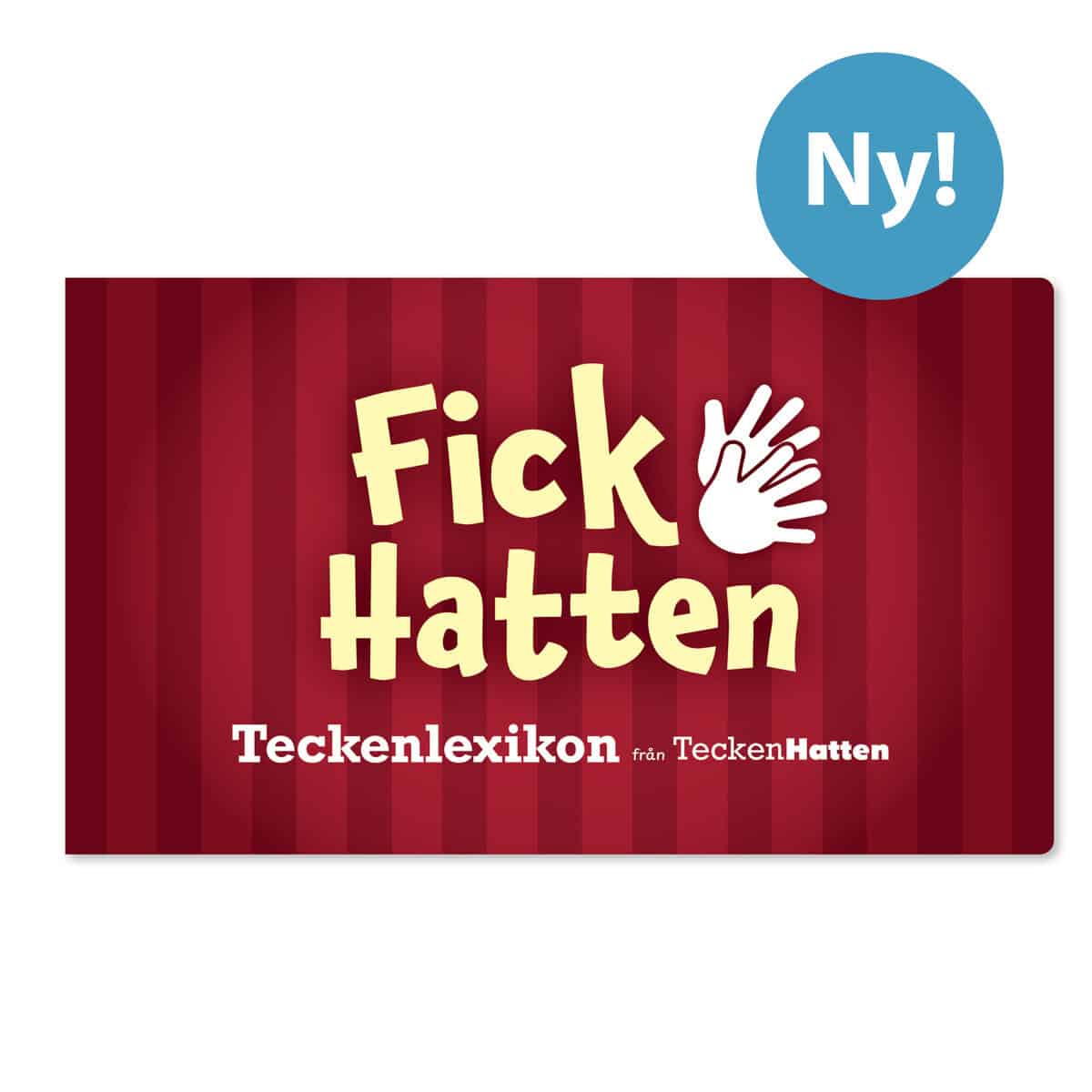 Fickhatten