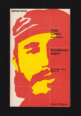 Fidel Castro : Socialismen segrar