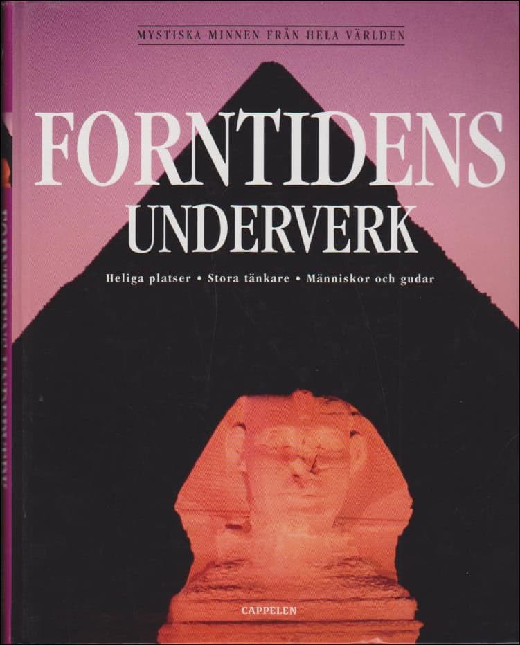 Fiebag, Peter ; Gruber, Elmar ; Holbe, Rainer : Forntidens underverk