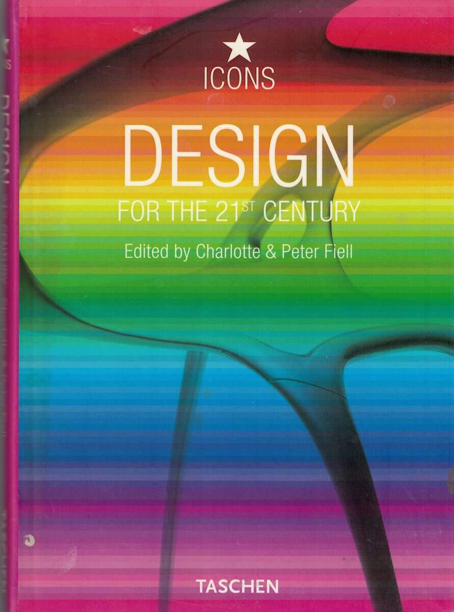 Fiell, Charlotte ; Peter (ed) : Design for the 21st century