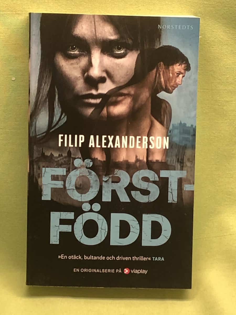 Filip Alexanderson : Förstfödd