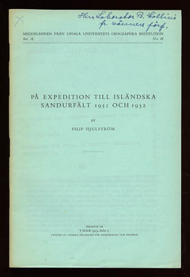 Filip Hjulström : På expedition till isländska sandurfält 1951 och 1952 (dedikation)