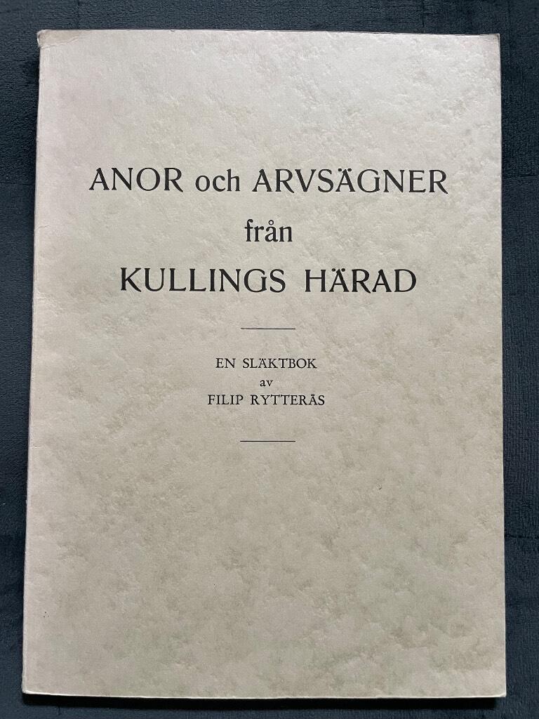 Filip Rytterås : Anor och arvsägner från Kullings härad