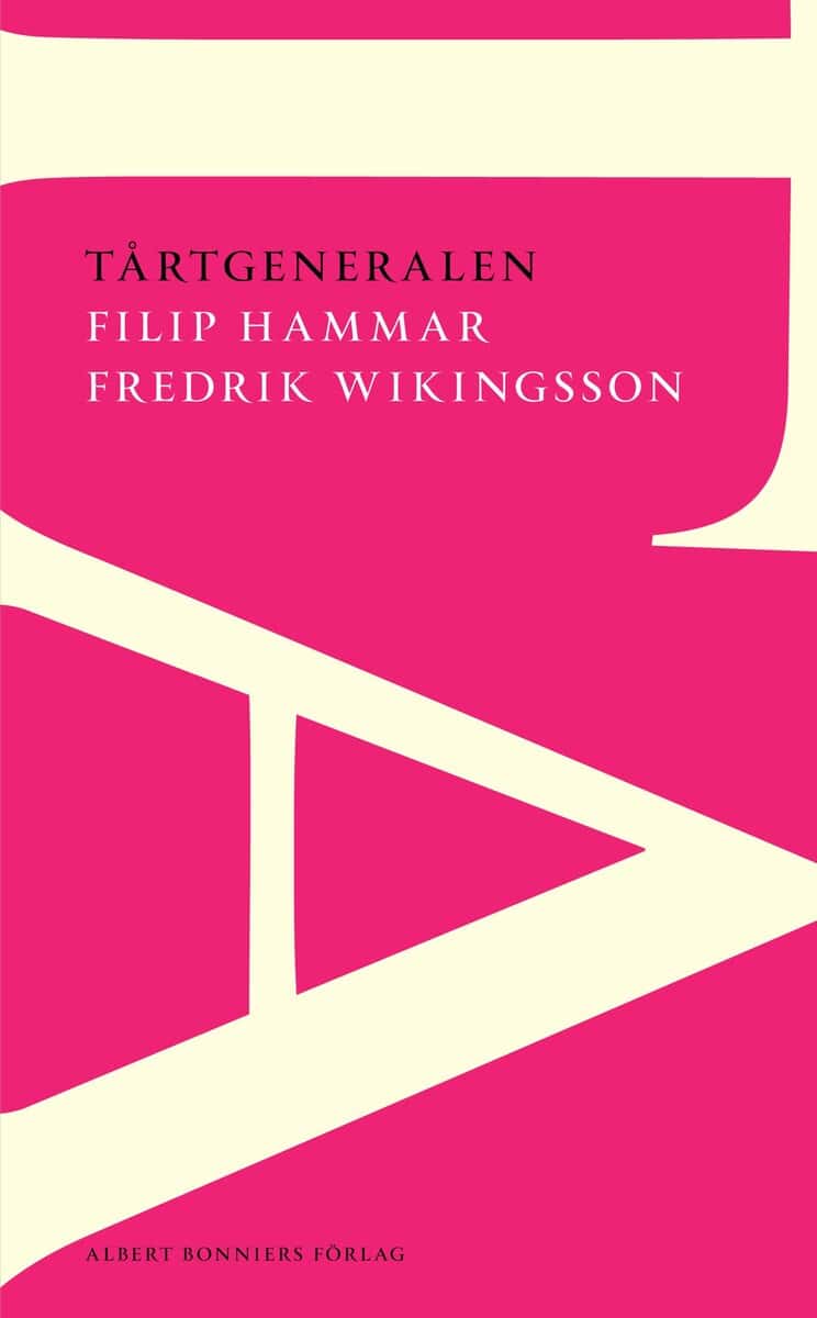 Hammar, Filip ; Wikingsson, Fredrik : Tårtgeneralen
