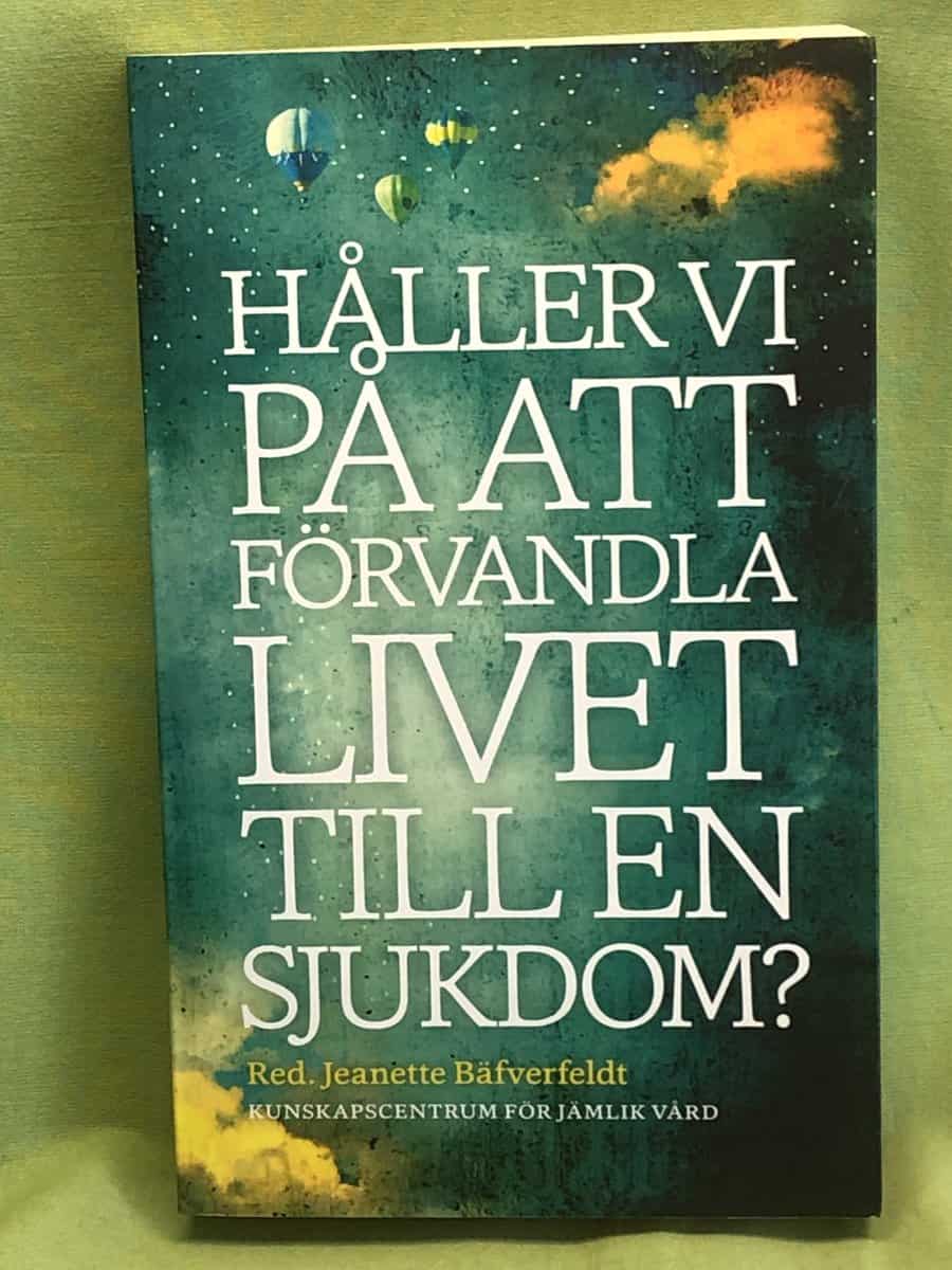 Filippa Ahlberg Gagner : Håller vi på att förvandla livet till en sjukdom?