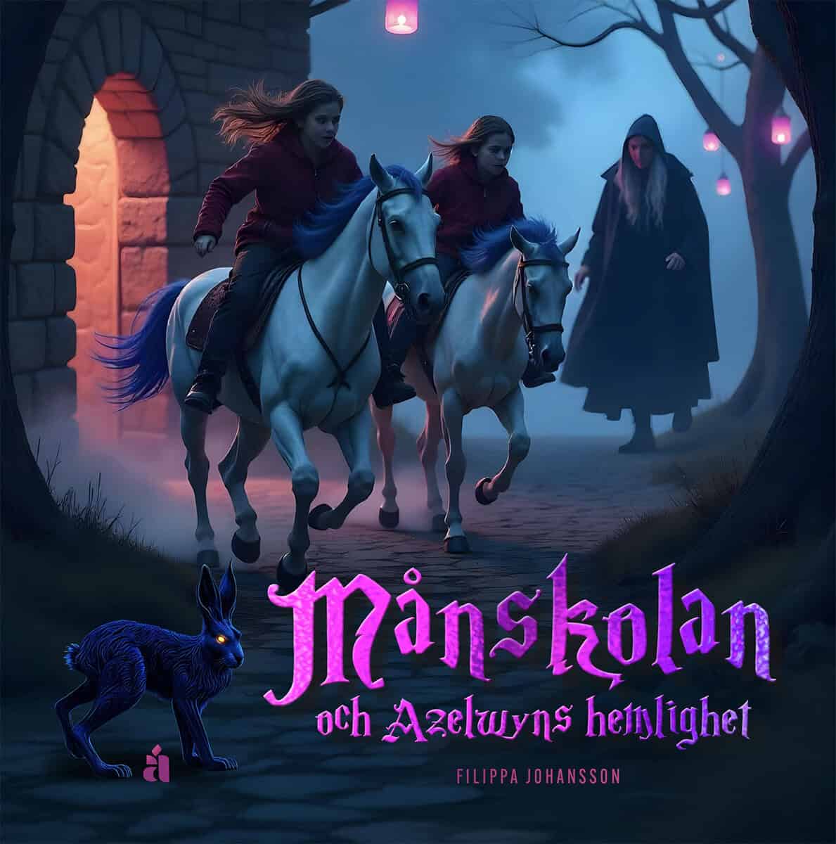 Filippa Johansson : Månskolan och Azelwyns hemlighet