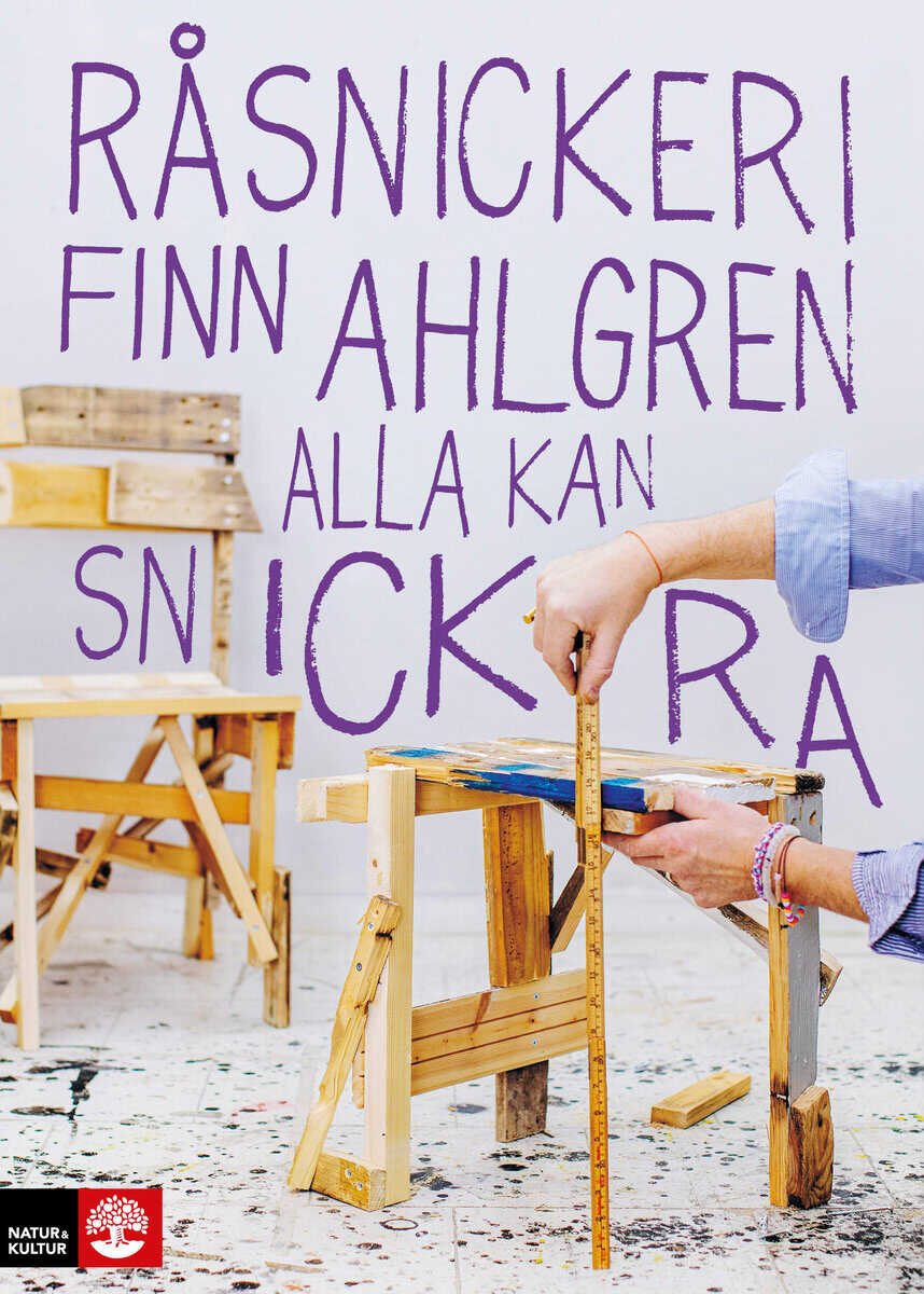 Finn Ahlgren : Råsnickeri : alla kan snickra