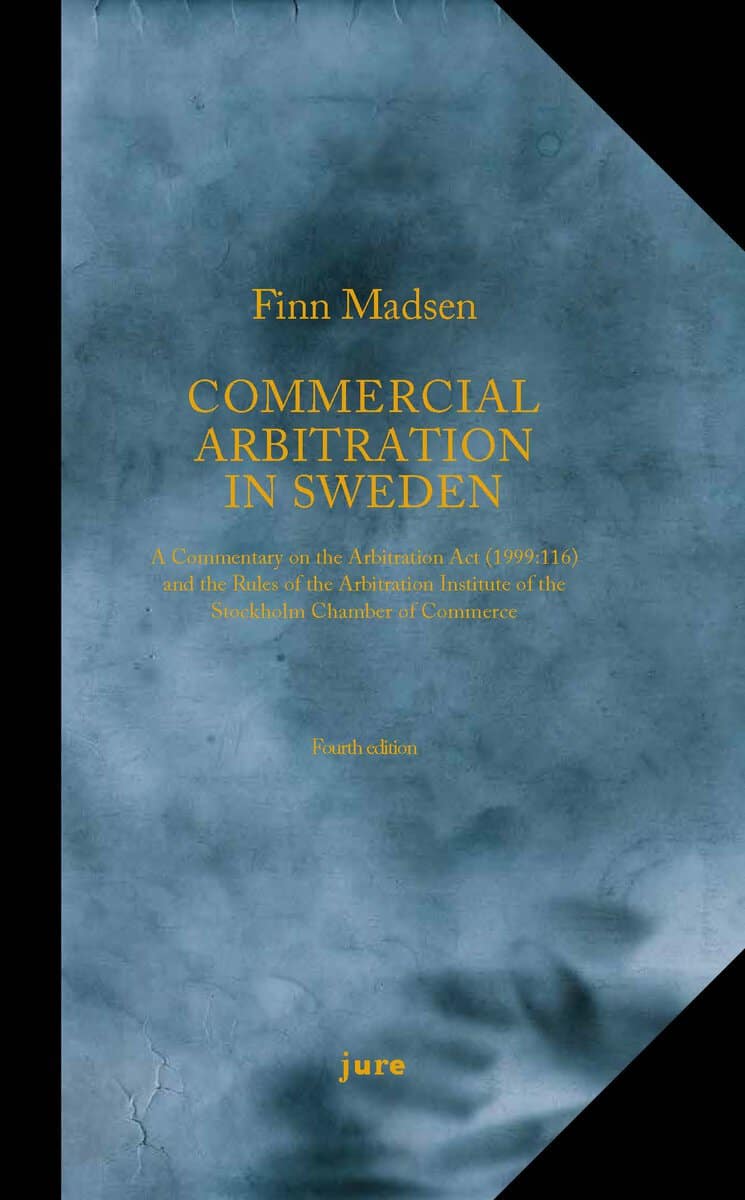 Finn Madsen : Commercial arbitration in Sweden