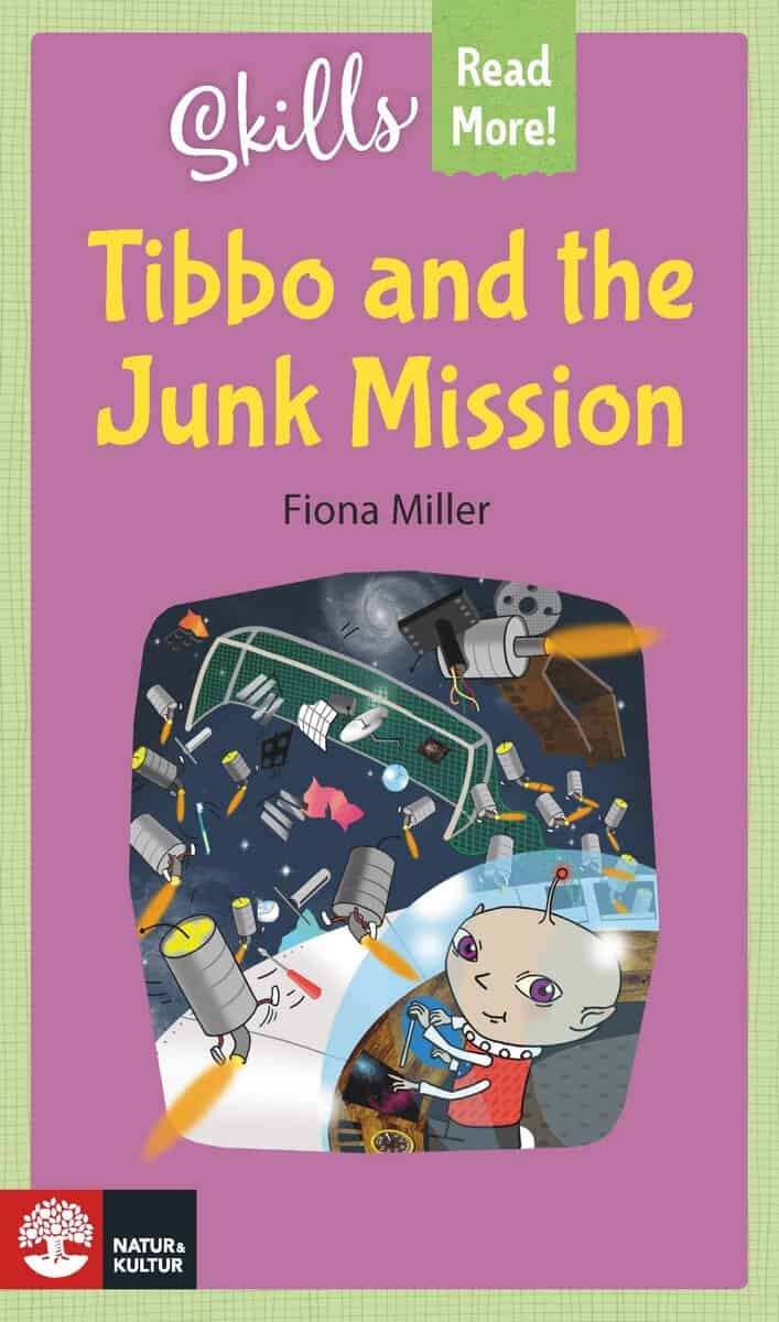 Fiona Miller : Skills Read More! Tibbo and the Junk Mission