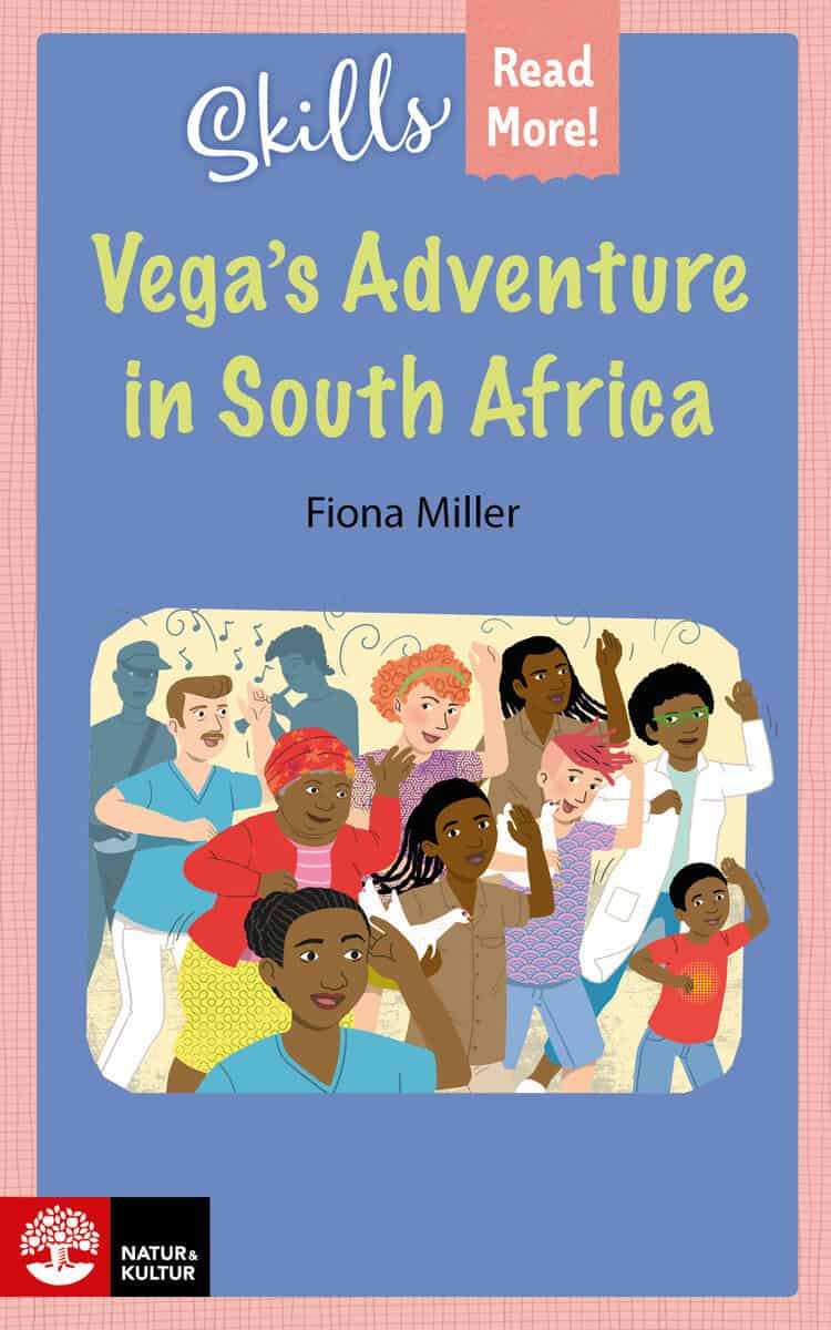 Fiona Miller : Skills Read More! Vega's adventure in South Africa