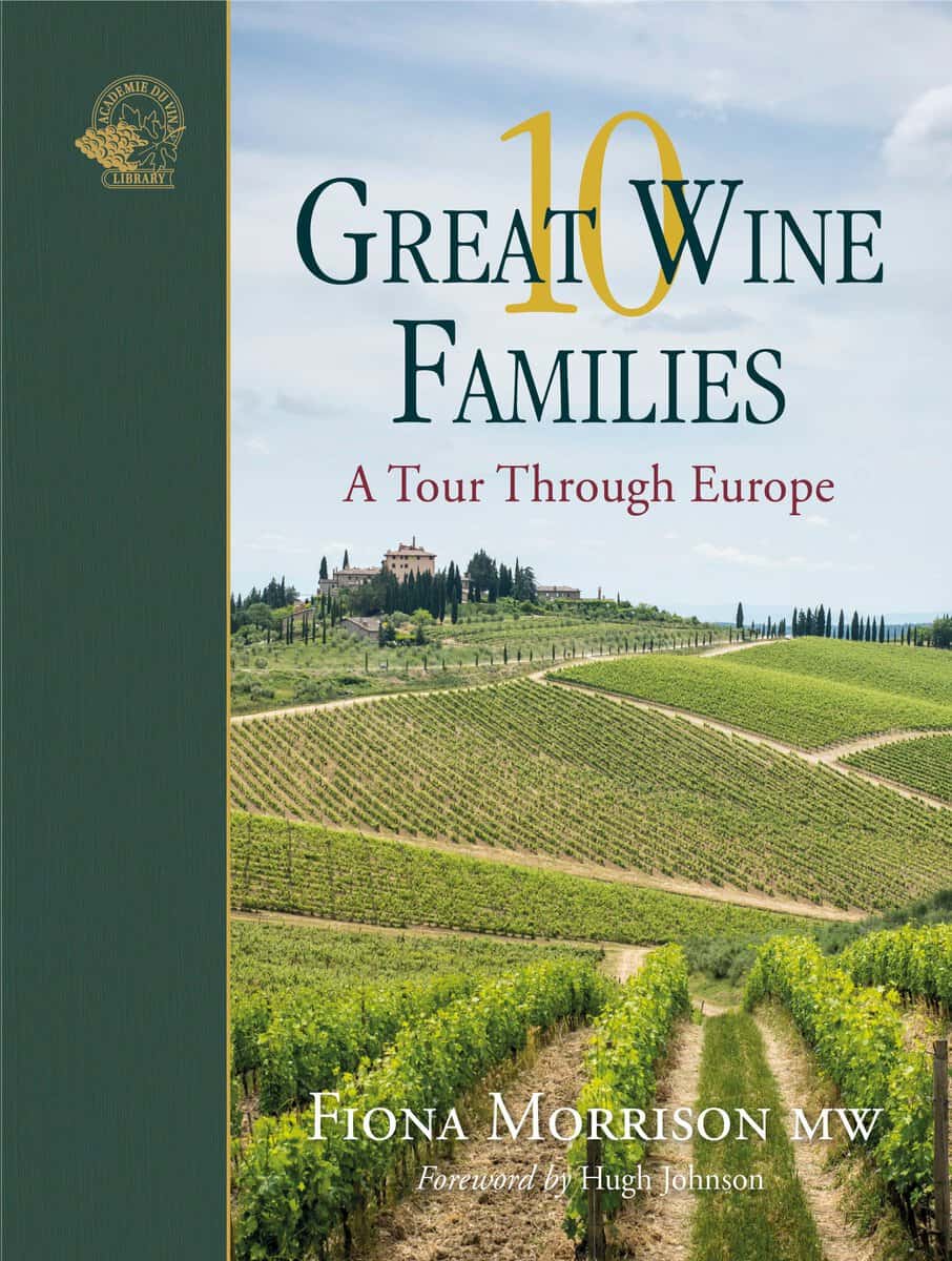 Fiona Morrison : 10 great wine families
