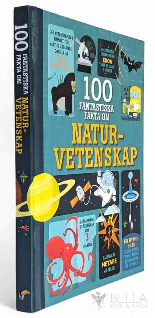 Firth, Alex ; Lacey, Minna ; Martin, Jerome ; Melmoth, Jonathan ; Mariani, Federico ; Martin, Jorge : 100 fantastiska fakta om naturvetenskap