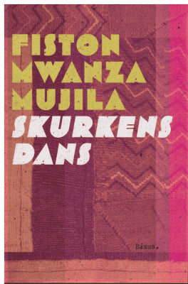 Fiston Mwanza Mujila : Skurkens dans