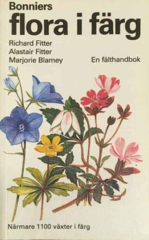 Fitter, Richard Sidney Richmond ; Fitter, Alastair ; Blamey, Marjorie ; Staav, Roland : Bonniers flora i färg