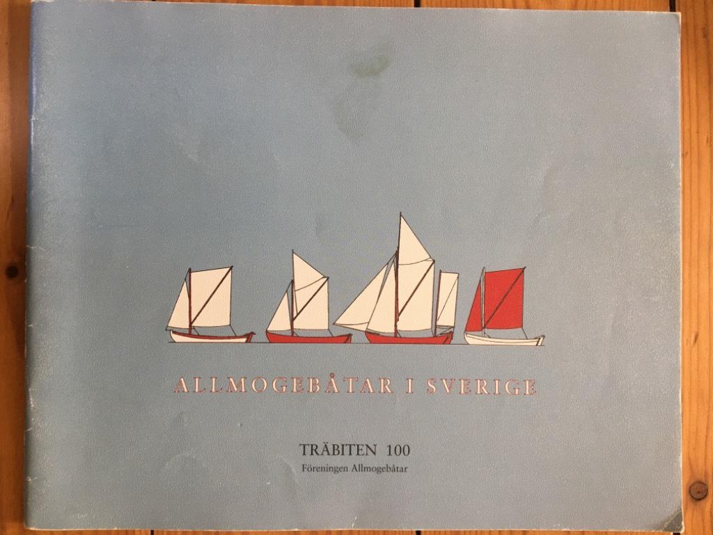 Fjellsson Sigvard ; Ågren Mats : Allmogebåtar i Sverige. Träbiten 100