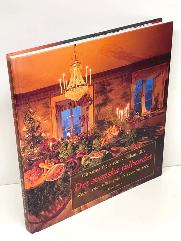 Fjellström, Christina ; Liby, Håkan : Det svenska julbordet