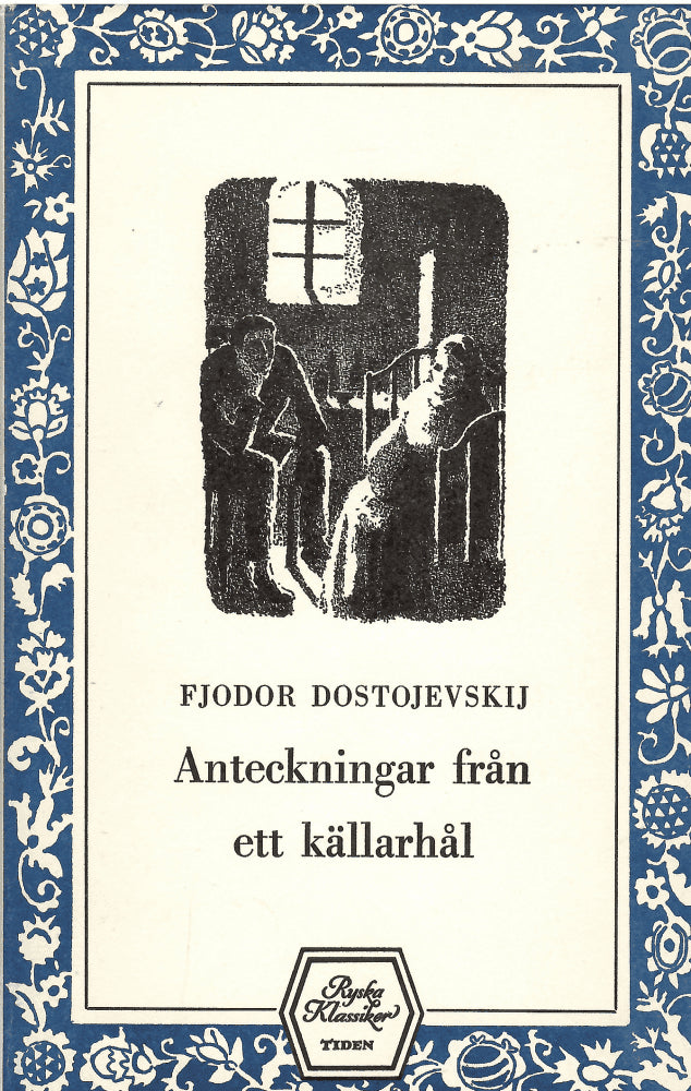 Fjodor Dostojevskij : Anteckningar från ett källarhål