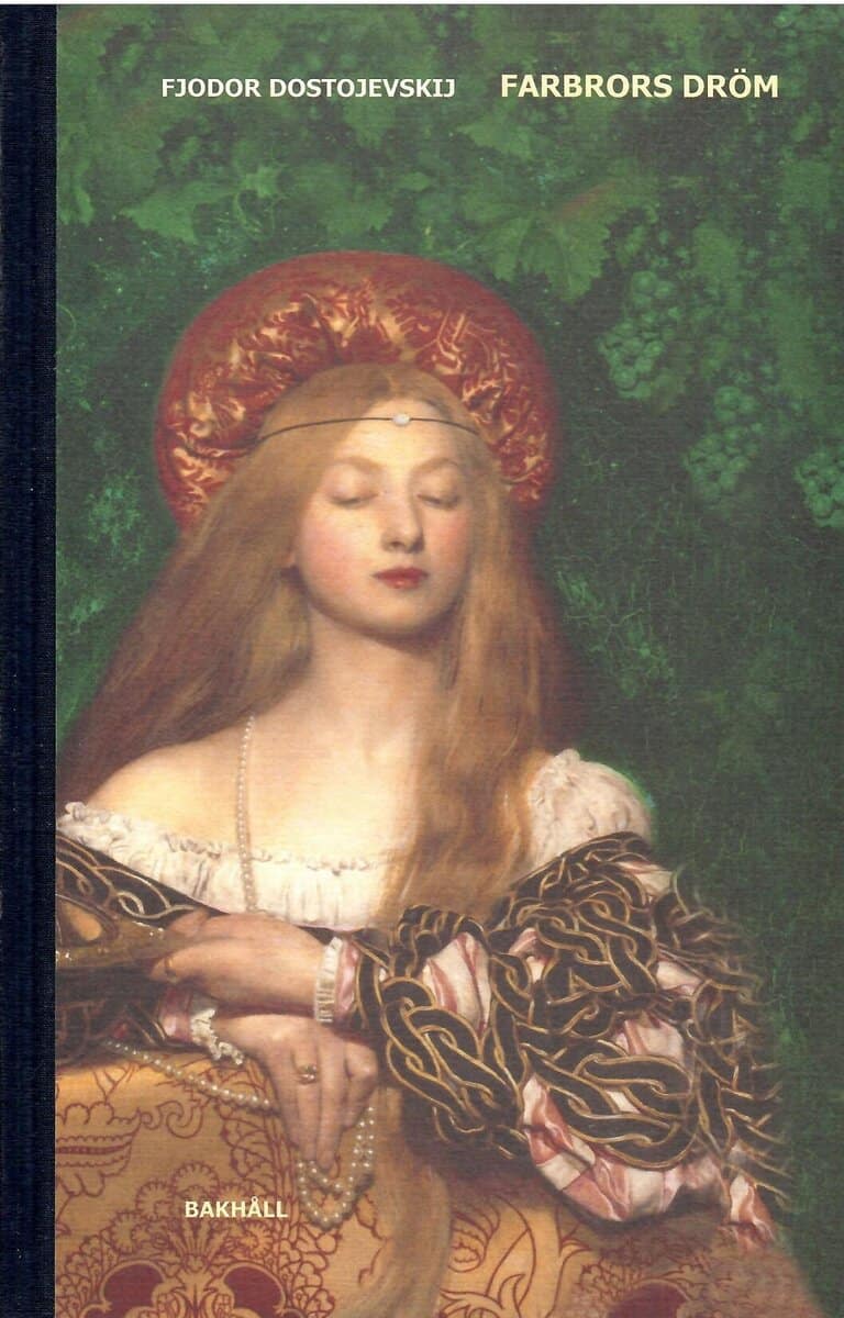 Fjodor Dostojevskij : Farbrors dröm
