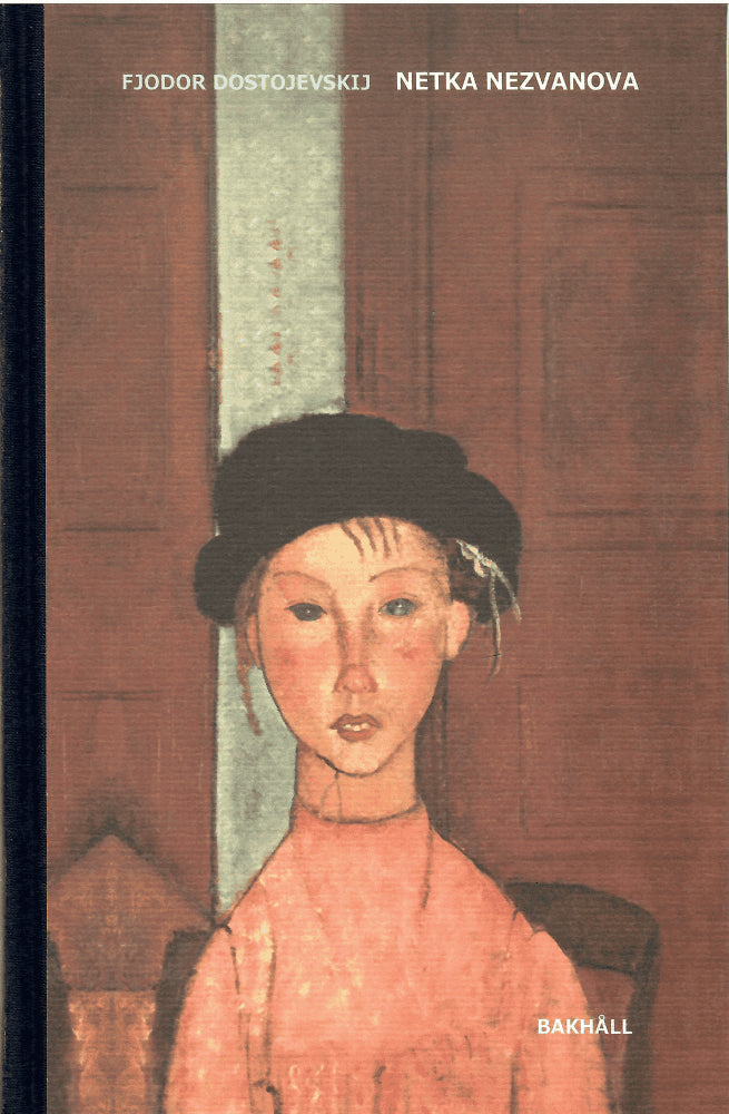 Fjodor Dostojevskij : Netka Nezvanova