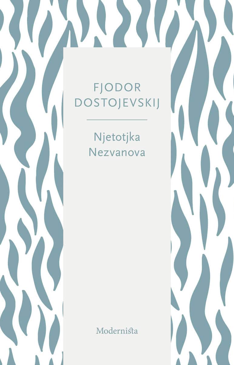 Fjodor Dostojevskij : Njetotjka Nezvanova
