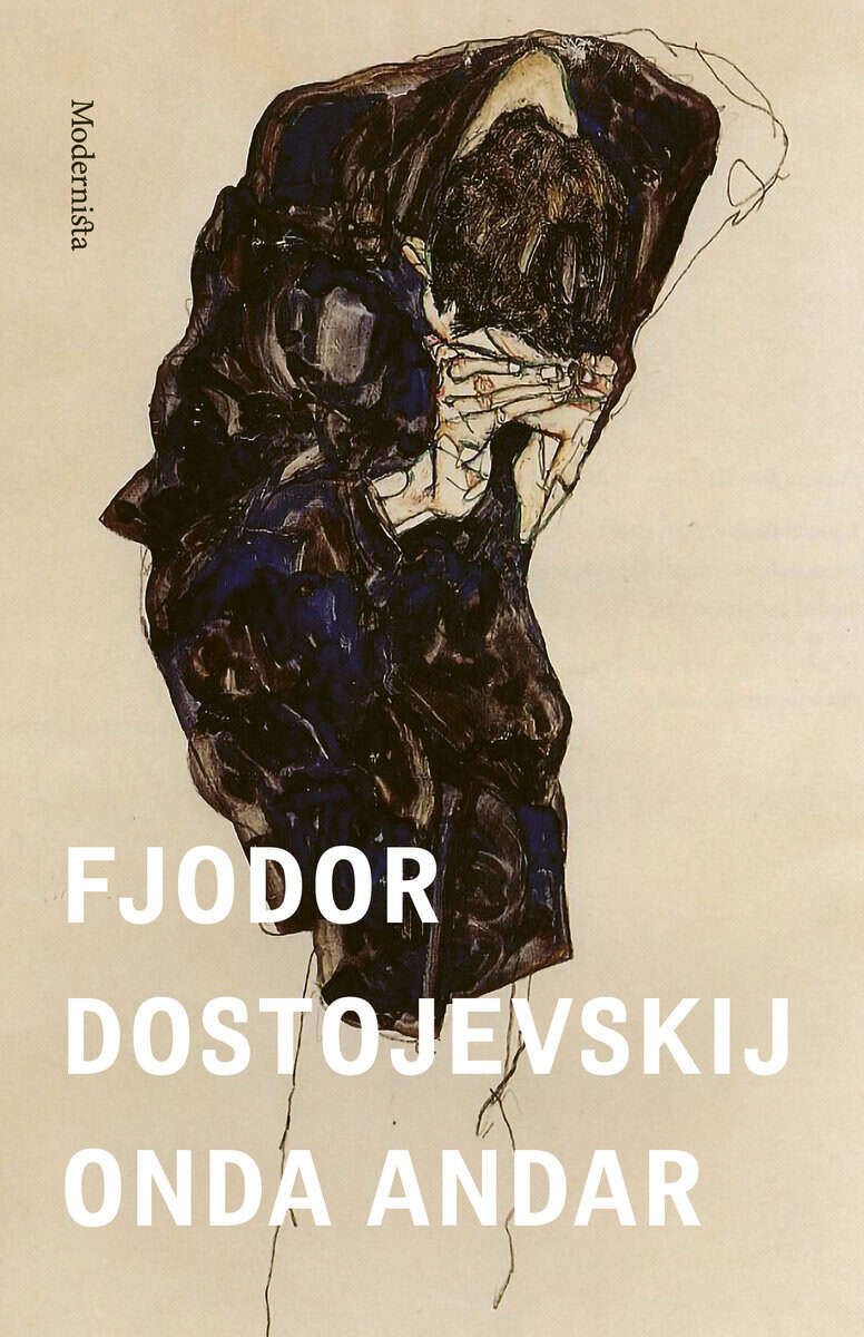 Fjodor Dostojevskij : Onda andar