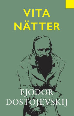 Fjodor Dostojevskij : Vita nätter