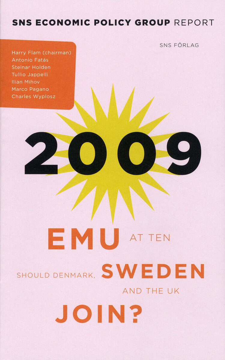 Flam, Harry ; Fatás, Antonio ; Holden, Steinar ; Jappeli, Tullio ; Minov, Ilian ; Pagano, Marco ; Wyplosz, Charles : EMU at ten