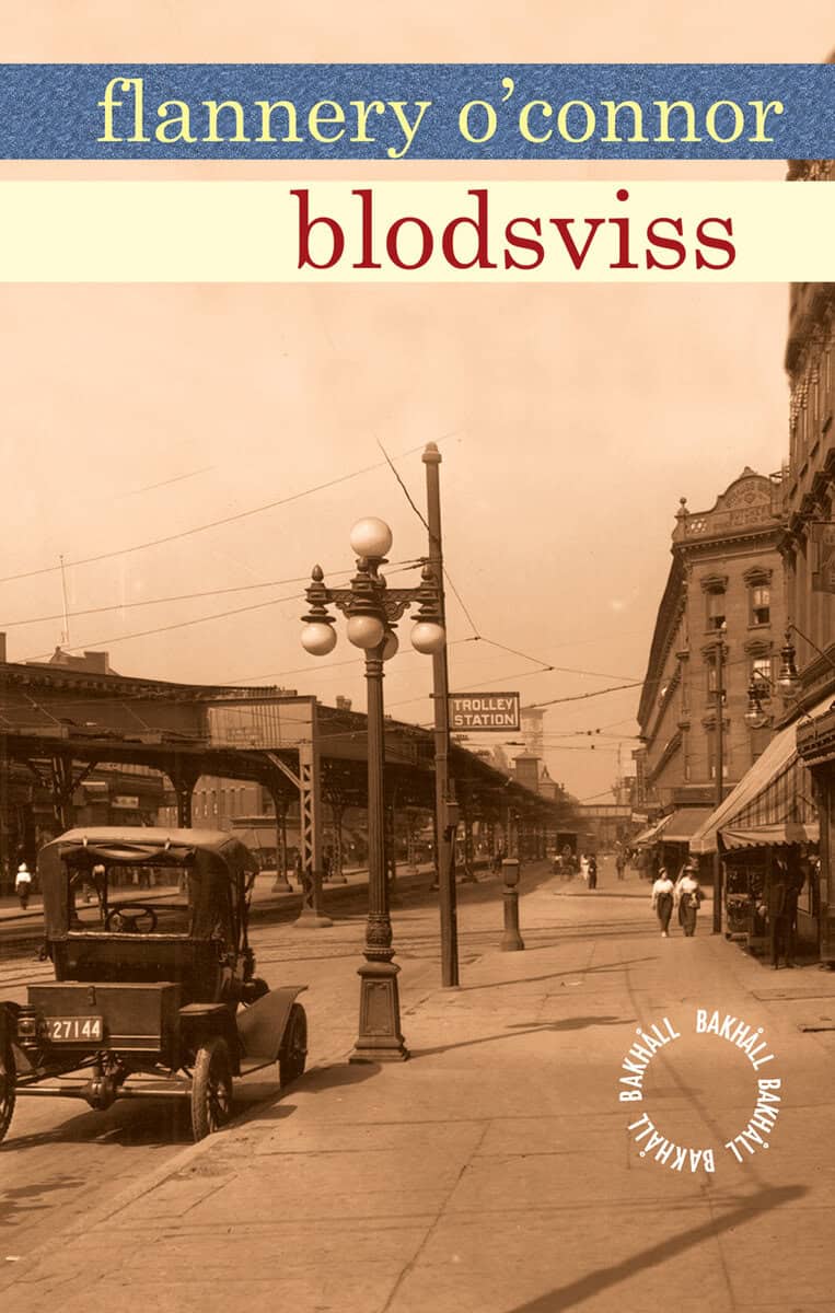 Flannery O'Connor : Blodsviss