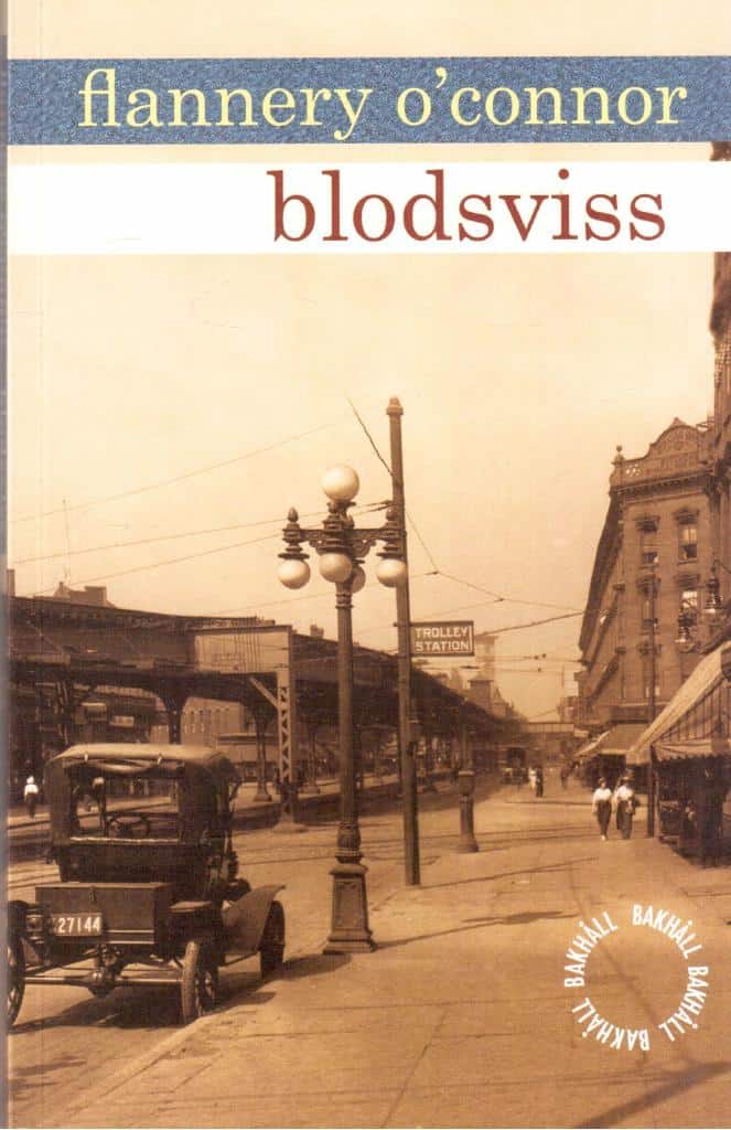 Flannery O´Connor : Blodsviss
