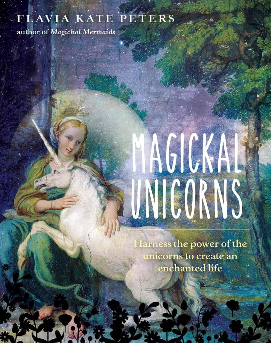 Flavia Kate Peter : Magickal Unicorns
