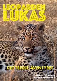 Fleischmann, Jan ; Strömberg, Annelie : Leoparden Lukas - det tredje äventyret
